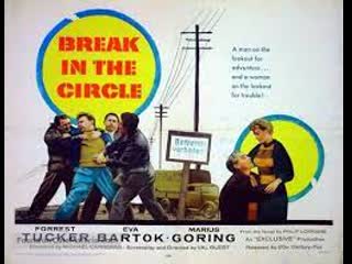 Break in the circle (1955) forrest tucker, eva bartok, marius goring