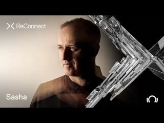 Sasha live @ reconnect ii