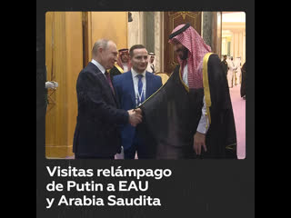 Putin vista emiratos árabes unidos y arabia saudita para reforzar vínculos con la región