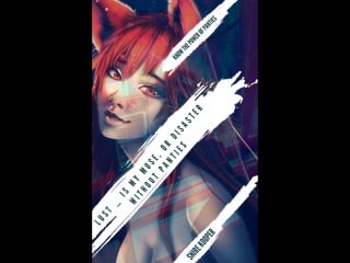 Lust is my muse or disaster without panties trailer by elica