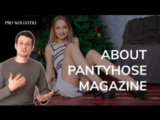 About pantyhose magazine founder explains the project