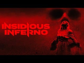 Зловещий ад (2023) insidious inferno