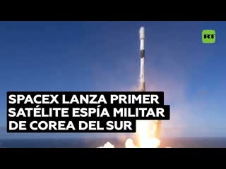 Corea del sur lanza su primer satélite espía