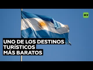 La devaluación del peso en argentina impulsa el flujo de turistas hacia el país
