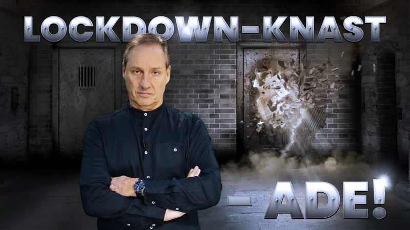 Lockdown knast – ade! [clip &amp; klartext]