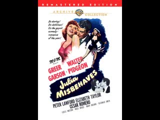 Julia misbehaves (1948) 720p greer garson, walter pidgeon, peter lawford, elizabeth taylor, cesar romero