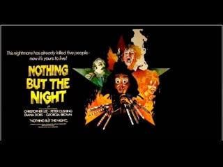 Nothing but the night (1973) 1080p christopher lee, peter cushing, diana dors