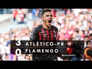Atlético pr 3 x 0 flamengo melhores momentos (hd 60fps) brasileirão 19 08