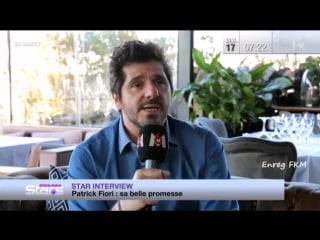 Patrick fiori itw absolument stars 17 déc 2017