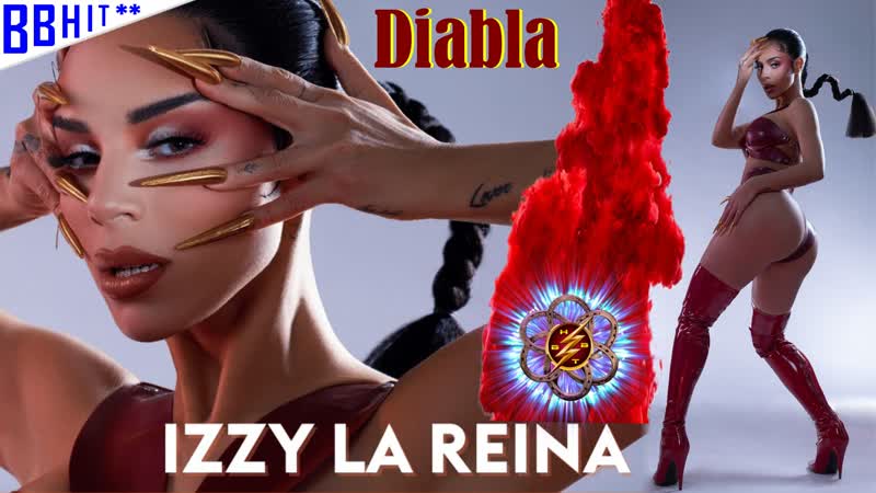 Izzy la reina – diabla (official video)