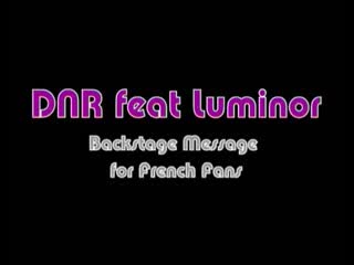 Dnr backstage message for french fans
