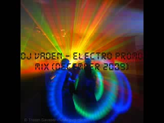 Dj vaden electro promo mix (december 2009)