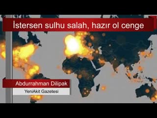 Abdurrahman dilipak i̇stersen sulhu salah, hazır ol cenge sesli makale