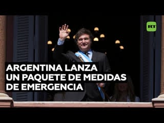 Gobierno de argentina lanza un paquete de medidas económicas de emergencia, provocando una fuerte devaluación