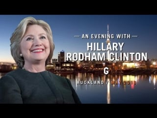 An evening with hillary rodham clinton auckland may 2018