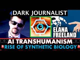 The ai transhumanist nanotech invasion ! ( part 1 ) elana freeland 's interview w' daniel liszt ( september 24, 2021 )
