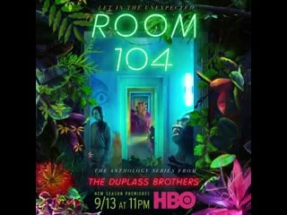 Room 104 returns september 13 at 11pm on hbo