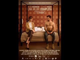 Полная женщина una mujer completa (2019) испания