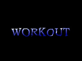 Workout (epic hardwork)