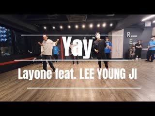 Yay laymen feat lee young ji, jamie paloalto) ｜ ksuke class choreography 6gwgzlzsaxi