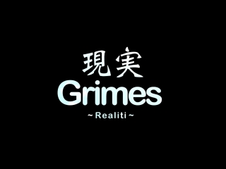 Grimes realiti