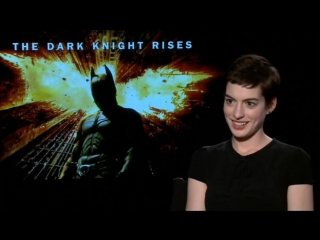 Interview anne hathaway opens up about being catwoman in the dark knight rises