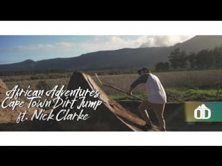 African adventures cape town dirt jump ft nick clarke
