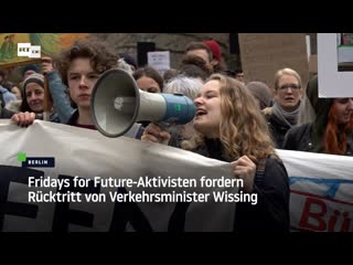 Berlin fridays for future aktivisten fordern rücktritt von verkehrsminister wissing