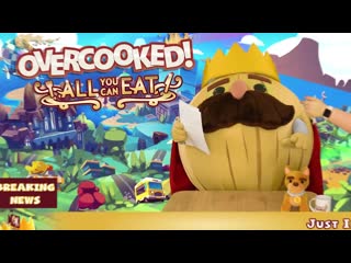 Overcooked! all you can eat announcement trailer