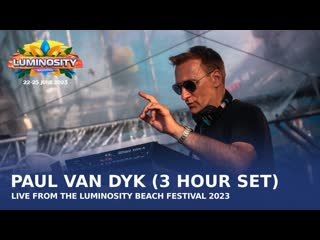 Paul van dyk live at luminosity beach 2023 (full set)