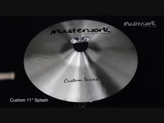Masterwork custom 11 splash