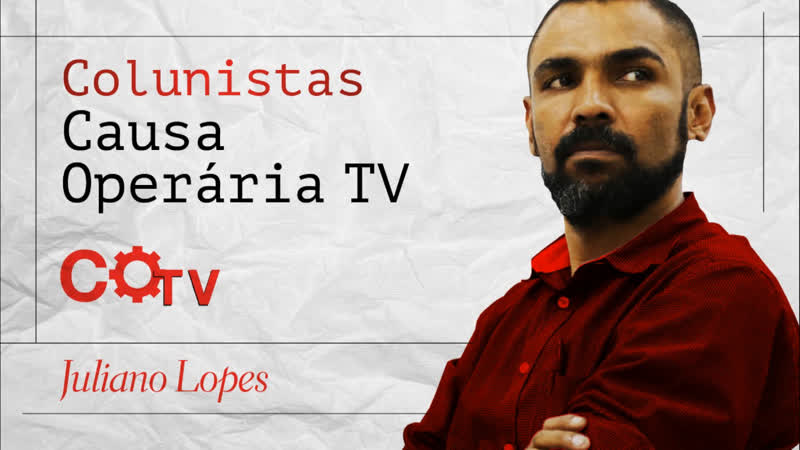 Colunistas da cotv as ruas são dos trabalhadores e suas organizações, por juliano lopes