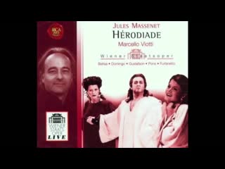 Herodiade baltsa domingo pons gustafson viotti (full opera live recording)