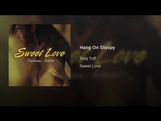 Tony tuff hang on sloopy