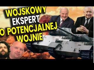 Wojskowy ekspert o potencjalnej wojskie z białorusią i rosją analiza ator i kapitan lisowski film