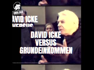 David icke zerstört das "bedingungslose" grundeinkommen in unter 60 sekunden!