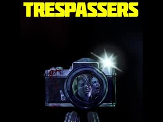 Trespassers promo (2019)