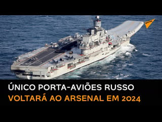 Porta aviões admiral kuznetsov será reentregue à marinha russa em 2024