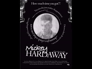 Микки хардэвэй (2023) mickey hardaway