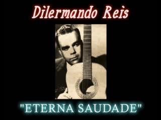 Dilermando reis eterna saudade