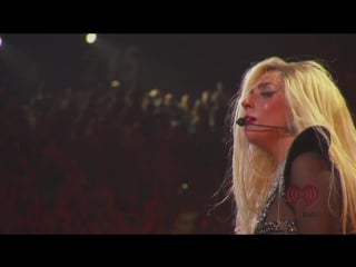 Lady gaga live,i heart,radio music festival