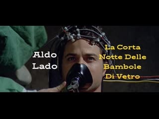 La corta notte delle bambole di vetro / короткая ночь стеклянных кукол (1971) aldo lado / альдо ладо италия giallo