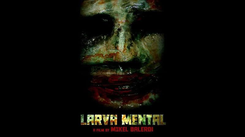 На испанском larva mental (2021) реж mikel balerdi