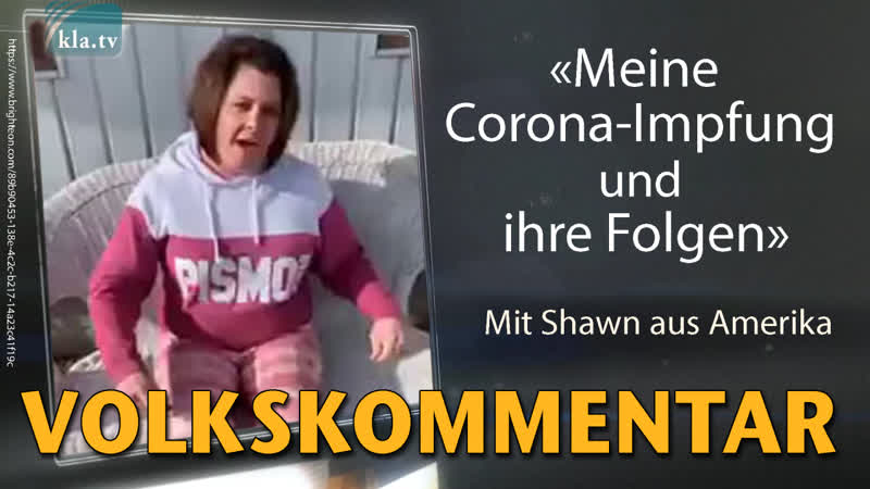 Meine corona impfung und ihre folgen [so seh ich's – volkskommentar]