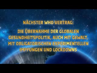 Nächster who vertrag übernahme der globalen gesundheitspolitik, mit impfpflicht und lockdowns