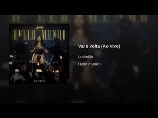 Ludmilla vai e volta ( áudio oficial) dvd hello(360p) mp4
