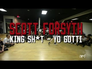 Soreal | scott forsyth choreography | yo gotti king shit