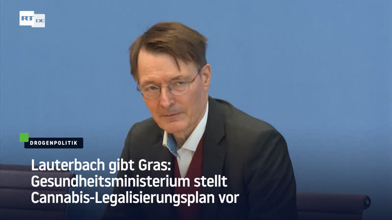 Lauterbach gibt gras gesundheitsministerium stellt cannabis legalisierungsplan vor