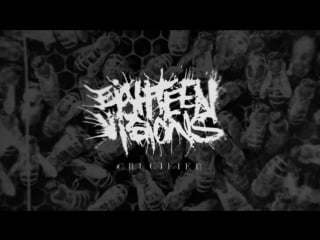 Eighteen visions crucified