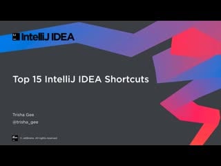 Top 15 intellij idea shortcuts